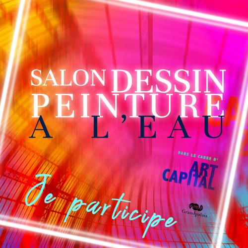 Salon Dessin peinture à l'eau (ART Capital Grand Palais) sur le site d’ARTactif