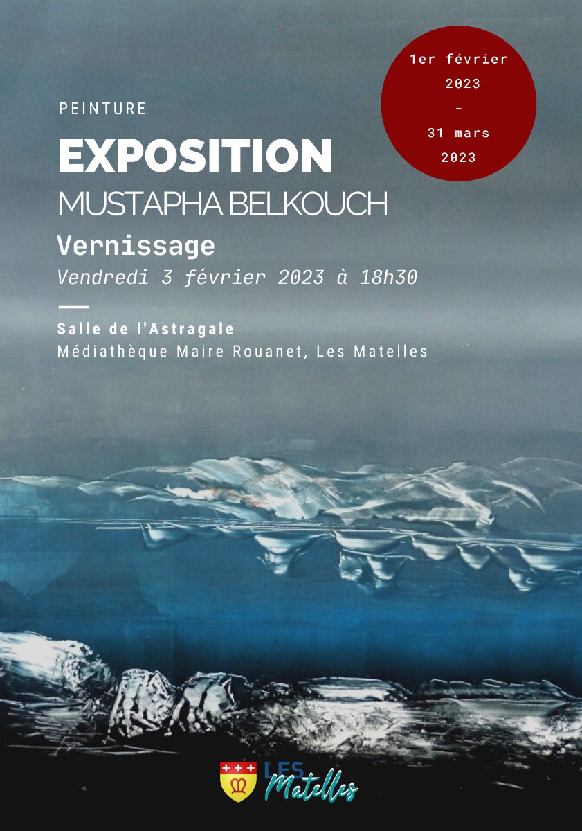 EXPOSITION  AUX MATELLES (HÉRAULT) DU 01 FÉVRIER AU 31 MARS 2023. sur le site d’ARTactif