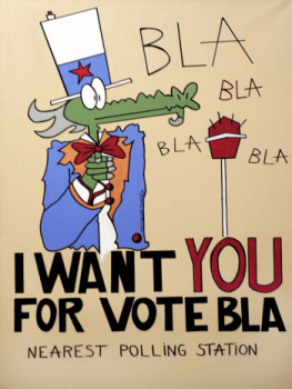 Œuvre contemporaine nommée « I WANT YOU FOR VOTE BLA », Réalisée par WALKS-AS-SHE-THINKS