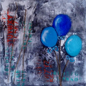 Œuvre contemporaine nommée « BALLONS BLEUS », Réalisée par MIREILLE MAURY