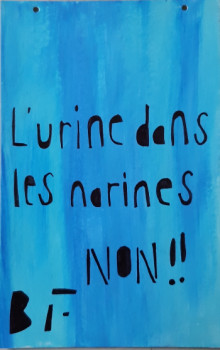 Œuvre contemporaine nommée « L'urine dans les narines, non !! », Réalisée par FAHIMA BOUBIA...  NU