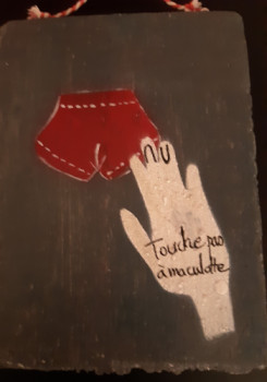 Œuvre contemporaine nommée « Touche pas à ma culotte (2019) », Réalisée par FAHIMA BOUBIA...  NU