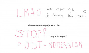 Œuvre contemporaine nommée « lmao stop? post modernism », Réalisée par DAVID SROCZYNSKI