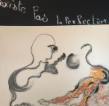 Œuvre contemporaine nommée « N'existe pas la perfection », Réalisée par VFB VALéRIE FONTANIER BELZA