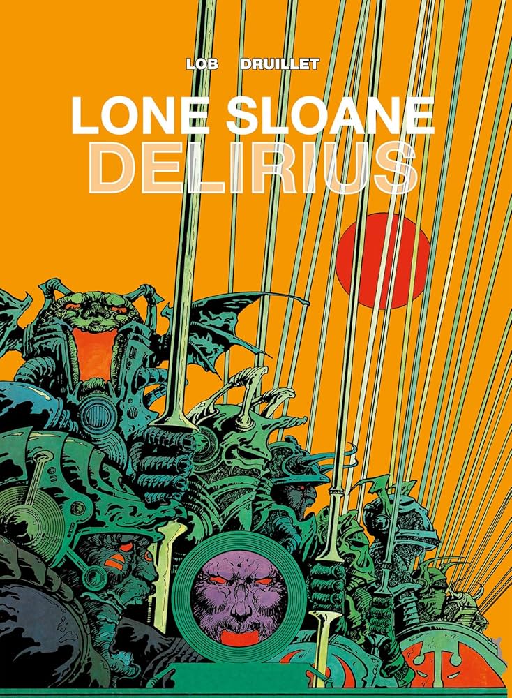04_Lone Sloane de Philippe Druillet